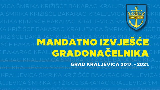 Mandatno izvješće gradonačelnika za razdoblje 2017. – 2021.